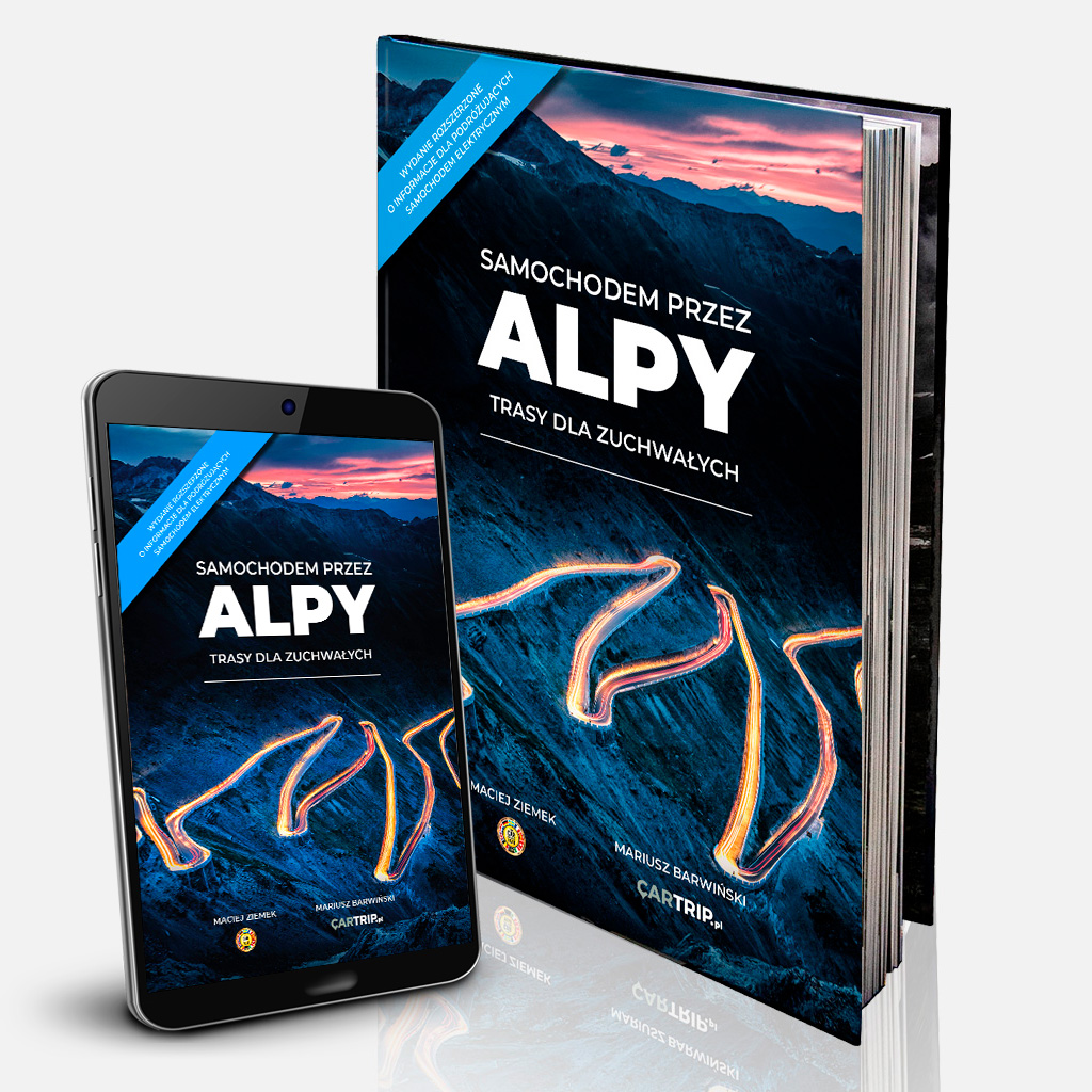 NOWE WYDANIE książki - Samochodem przez Alpy - trasy dla zuchwałych